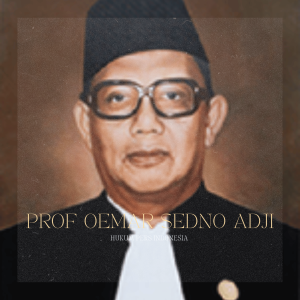 Mengenang Prof. Oemar Seno Adji: Pelopor Hukum Pers Indonesia