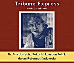 Mengenang Dr. Ernst Utrecht Intelektual