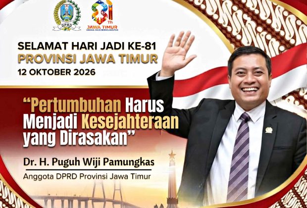 Pertumbuhan Harus Menjadi Kesejahteraan yang Dirasakan," Pesan Puguh Wiji Pamungkas untuk HUT-81 Jatim